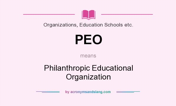 What does PEO mean? It stands for Philanthropic Educational Organization