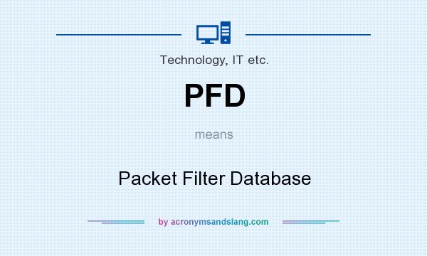 What does PFD mean? It stands for Packet Filter Database