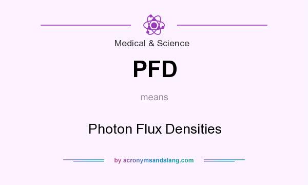 What does PFD mean? It stands for Photon Flux Densities