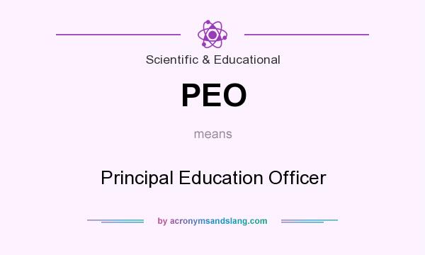 What does PEO mean? It stands for Principal Education Officer