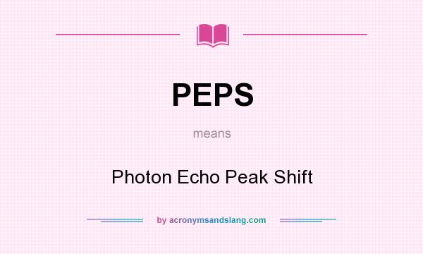 What does PEPS mean? It stands for Photon Echo Peak Shift