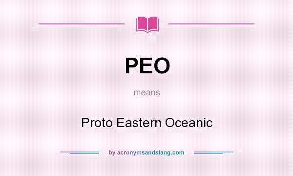 What does PEO mean? It stands for Proto Eastern Oceanic