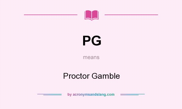 What does PG mean? It stands for Proctor Gamble