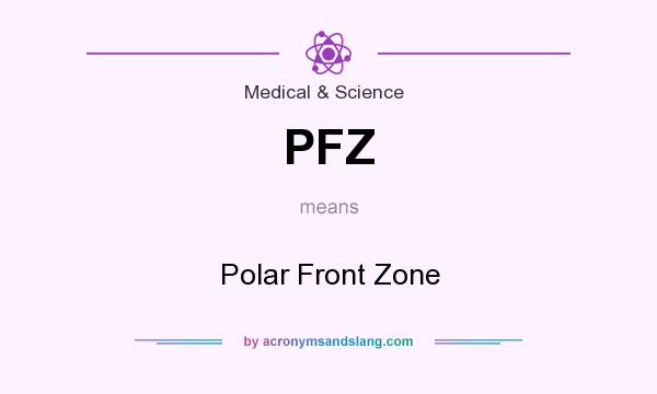 What does PFZ mean? It stands for Polar Front Zone