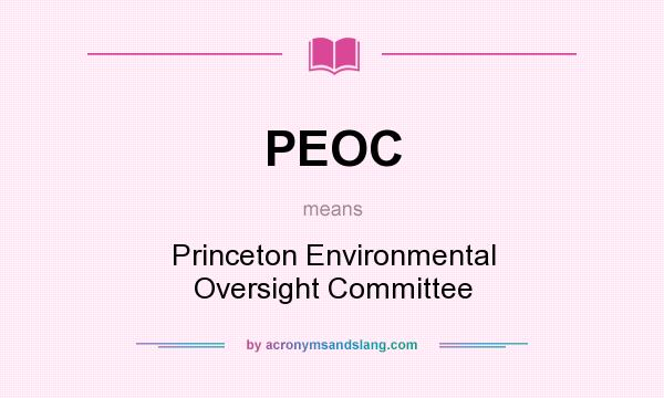 What does PEOC mean? It stands for Princeton Environmental Oversight Committee