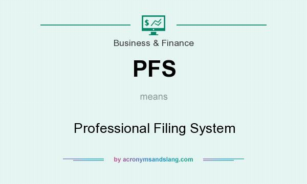 What does PFS mean? It stands for Professional Filing System