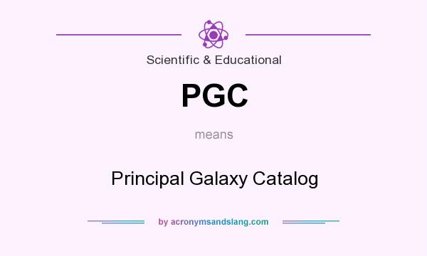 What does PGC mean? It stands for Principal Galaxy Catalog