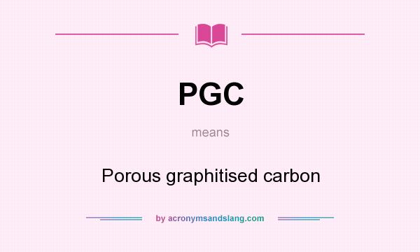 What does PGC mean? It stands for Porous graphitised carbon