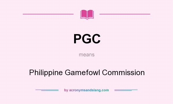 What does PGC mean? It stands for Philippine Gamefowl Commission