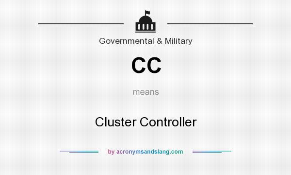 What does CC mean? It stands for Cluster Controller
