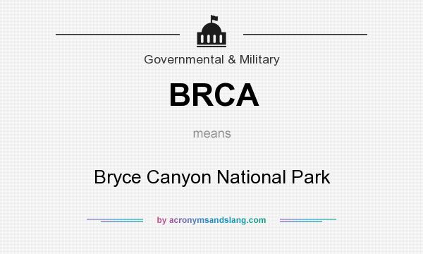 What does BRCA mean? It stands for Bryce Canyon National Park