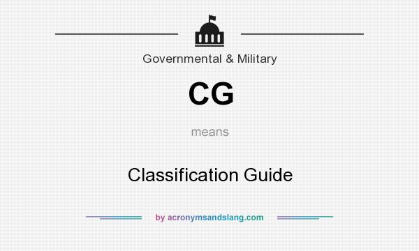What does CG mean? It stands for Classification Guide