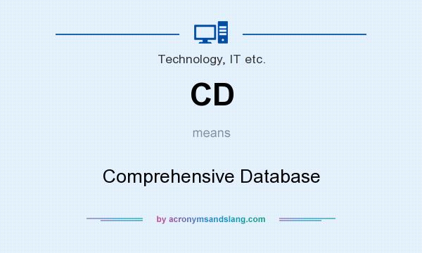 What does CD mean? It stands for Comprehensive Database
