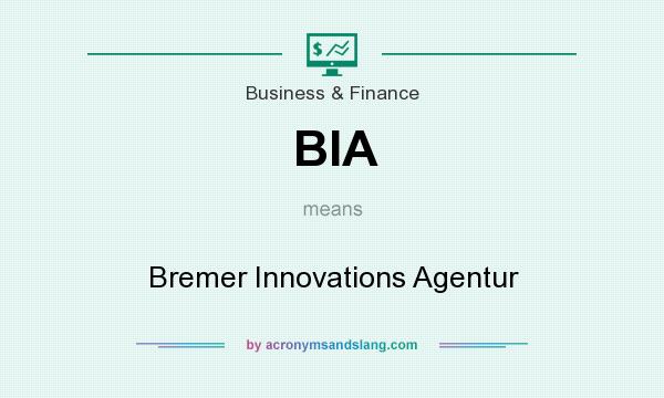 What does BIA mean? It stands for Bremer Innovations Agentur