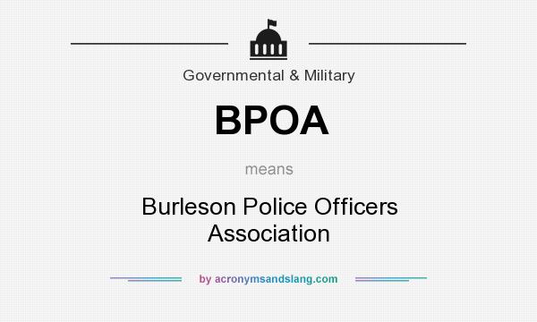 What does BPOA mean? It stands for Burleson Police Officers Association