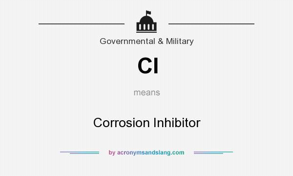 What does CI mean? It stands for Corrosion Inhibitor