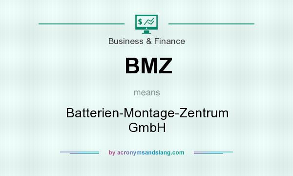 What does BMZ mean? It stands for Batterien-Montage-Zentrum GmbH