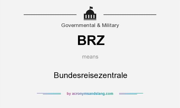 What does BRZ mean? It stands for Bundesreisezentrale