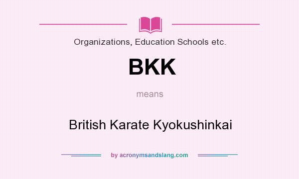 What does BKK mean? It stands for British Karate Kyokushinkai