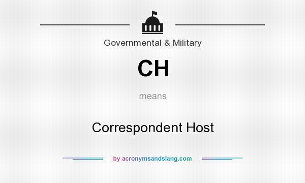 What does CH mean? It stands for Correspondent Host