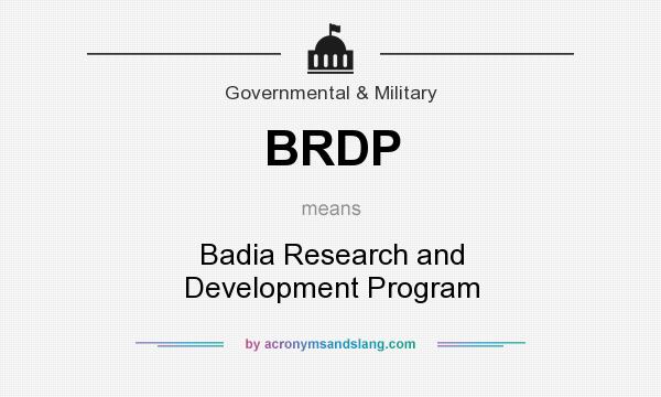 What does BRDP mean? It stands for Badia Research and Development Program
