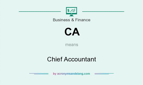 What does CA mean? It stands for Chief Accountant
