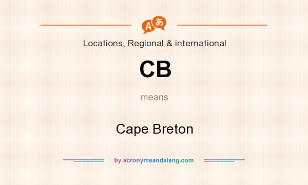 What does CB mean? It stands for Cape Breton