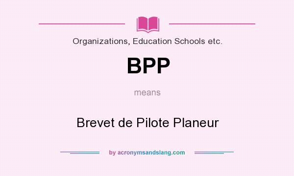 What does BPP mean? It stands for Brevet de Pilote Planeur