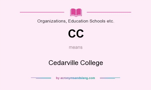 What does CC mean? It stands for Cedarville College