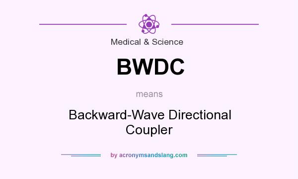 What does BWDC mean? It stands for Backward-Wave Directional Coupler