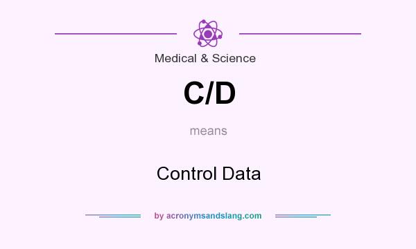 What does C/D mean? It stands for Control Data
