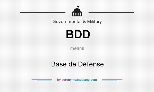 What does BDD mean? It stands for Base de Défense