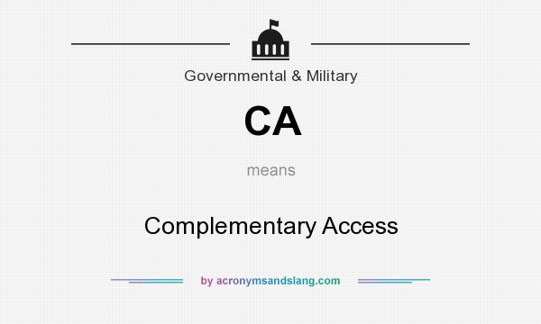 What does CA mean? It stands for Complementary Access