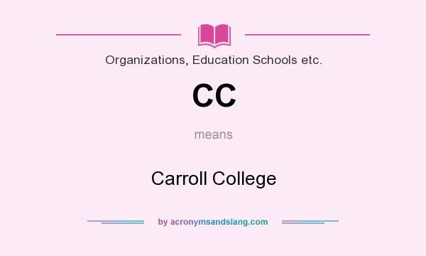 What does CC mean? It stands for Carroll College