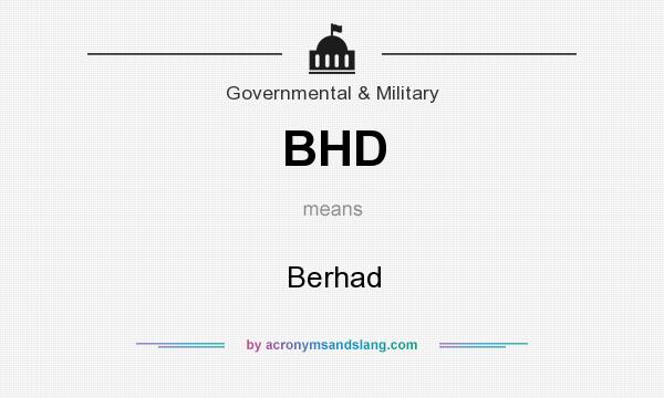 What does BHD mean? It stands for Berhad