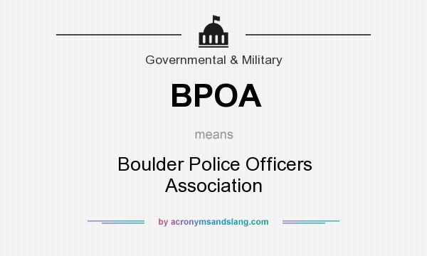 What does BPOA mean? It stands for Boulder Police Officers Association