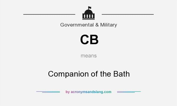 What does CB mean? It stands for Companion of the Bath
