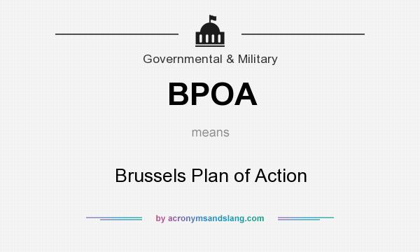 What does BPOA mean? It stands for Brussels Plan of Action
