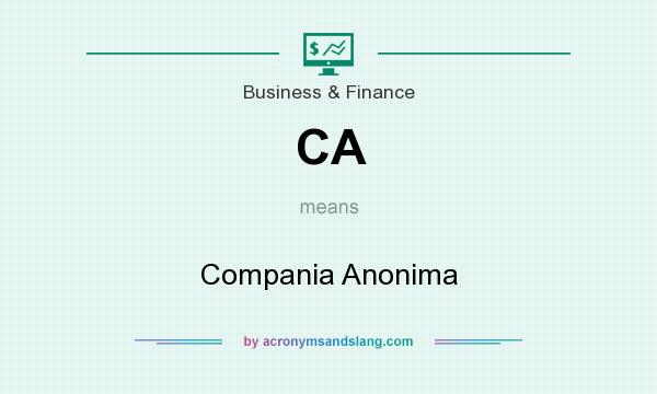 What does CA mean? It stands for Compania Anonima