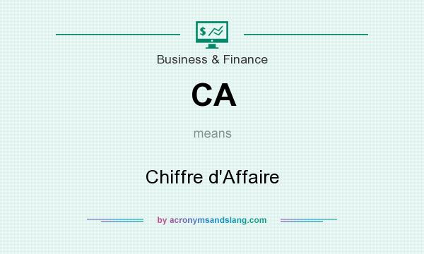 What does CA mean? It stands for Chiffre d`Affaire