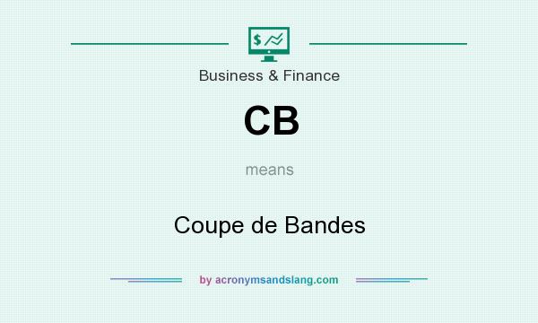 What does CB mean? It stands for Coupe de Bandes