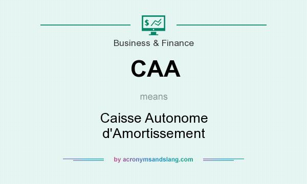 What does CAA mean? It stands for Caisse Autonome d`Amortissement