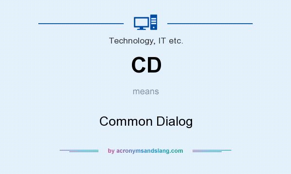 What does CD mean? It stands for Common Dialog