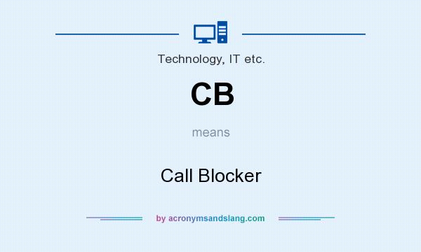What does CB mean? It stands for Call Blocker
