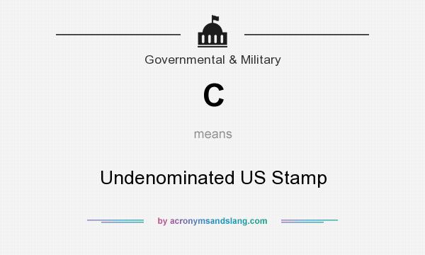 What does C mean? It stands for Undenominated US Stamp
