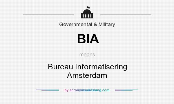 What does BIA mean? It stands for Bureau Informatisering Amsterdam