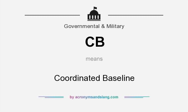 What does CB mean? It stands for Coordinated Baseline