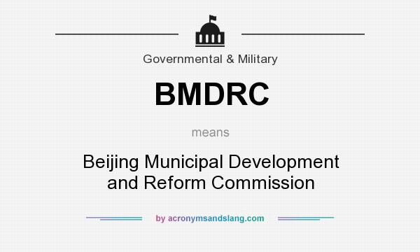 What does BMDRC mean? It stands for Beijing Municipal Development and Reform Commission