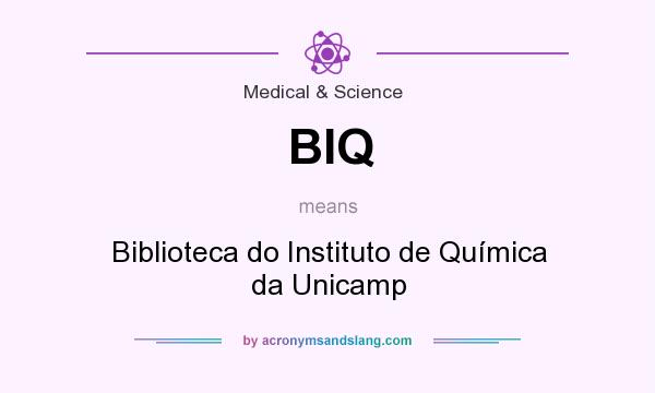 What does BIQ mean? It stands for Biblioteca do Instituto de Química da Unicamp