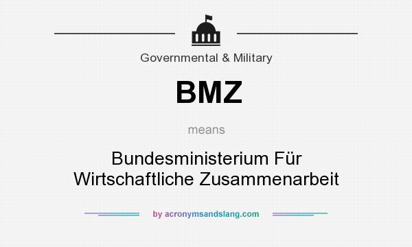 What does BMZ mean? It stands for Bundesministerium Für Wirtschaftliche Zusammenarbeit